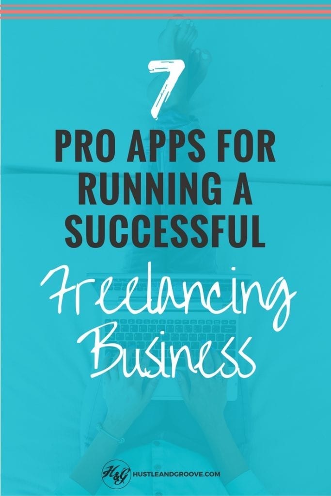 7 Pro Apps to Help You Build a Successful Freelancing Business. Click through to learn more.