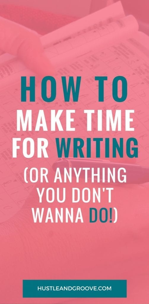 How to make time for blogging, writing, or anything you don't wanna do! Click through to read more.