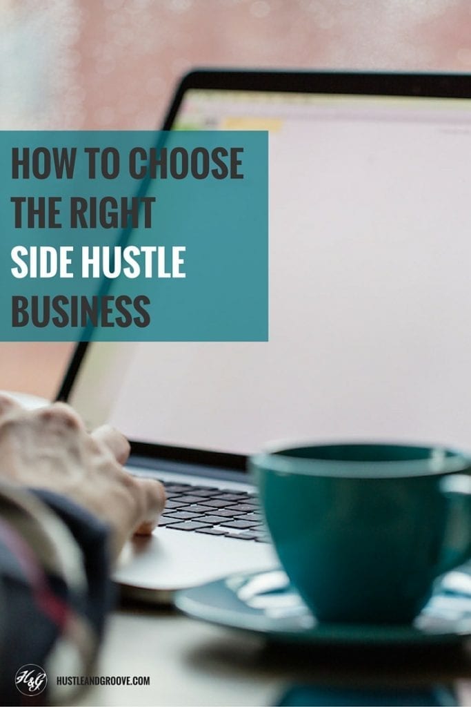 How to choose the right side hustle business. #sidehustle #freelancingtips