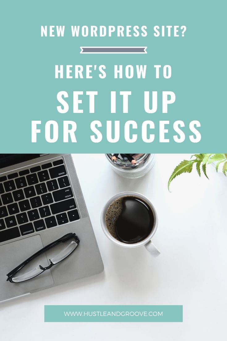Set up a WordPress site for success