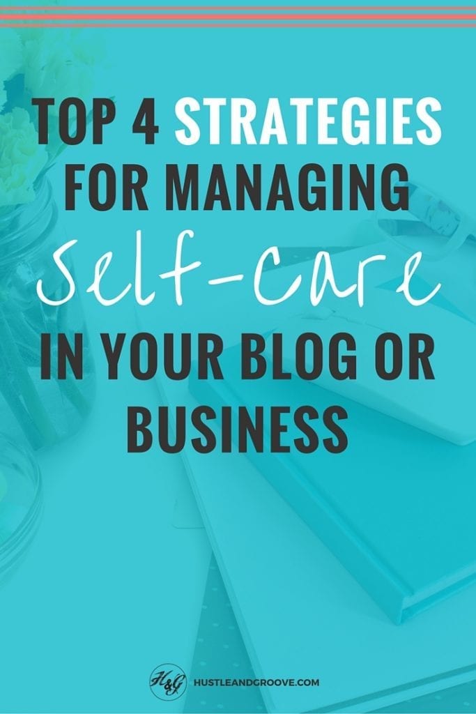 How to self-care in your side hustle blog when you feel busy and overwhelmed. Learn the four strategies plus grab the free download! Click through to learn more.