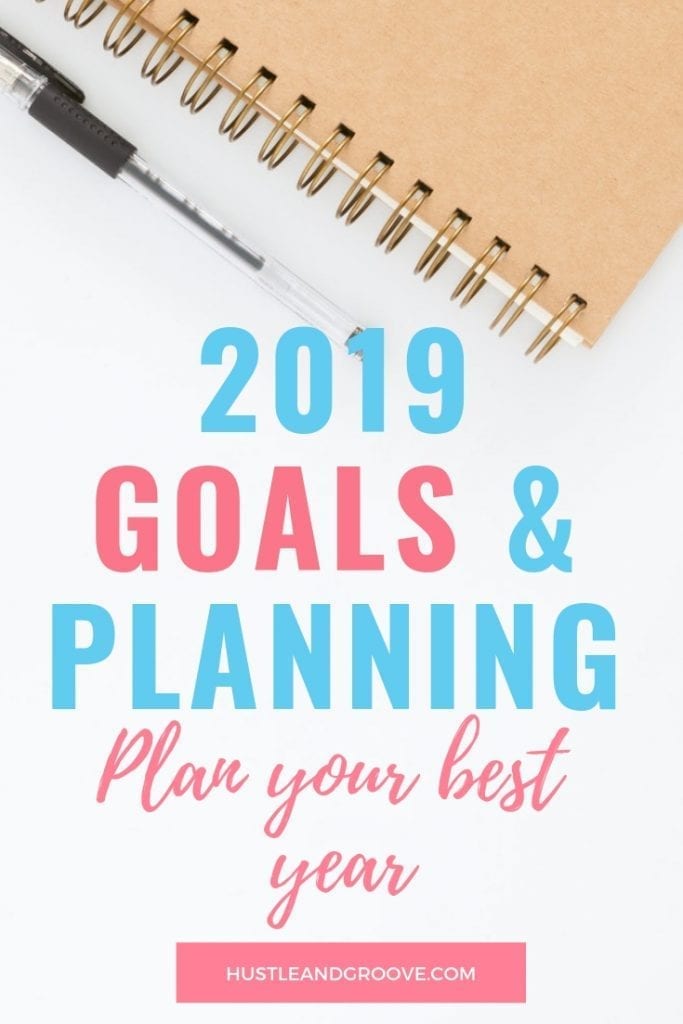 2019 Goals and Planning your best year