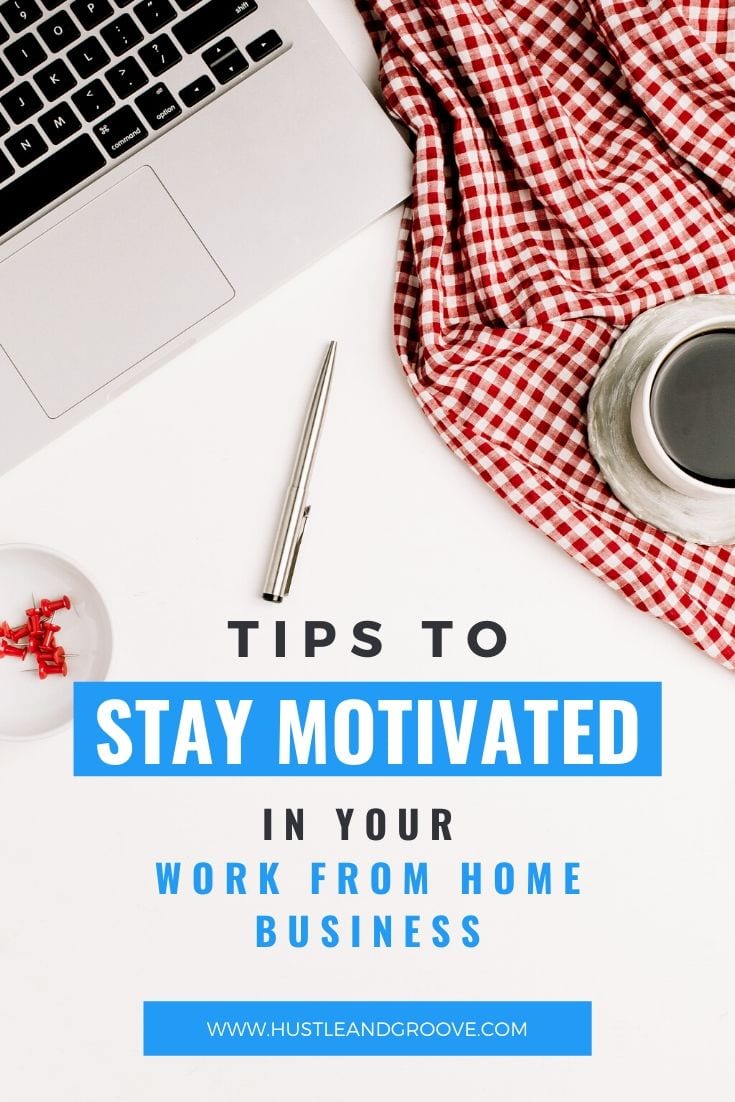 Work From Home Tips To Stay Motivated