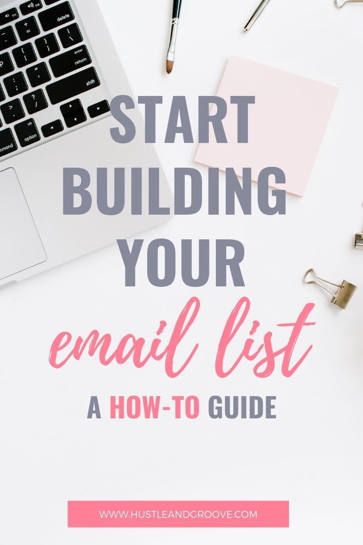 Start building your email list, a how-to guide