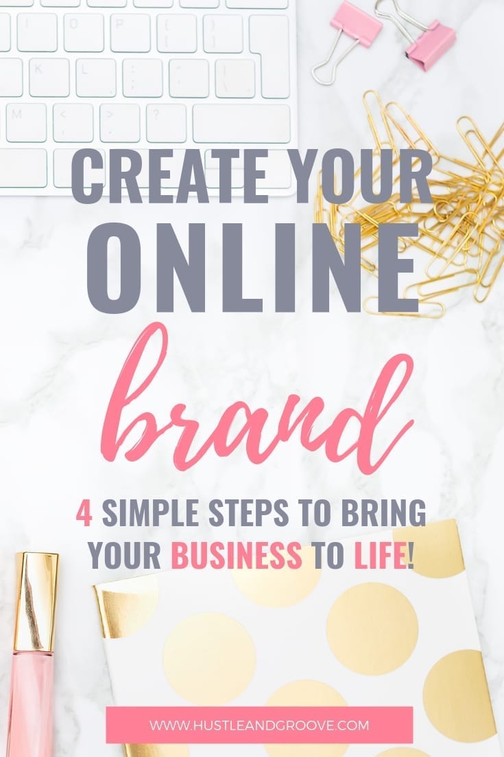 Create your online brand in 4 simple steps to bring your business to life!