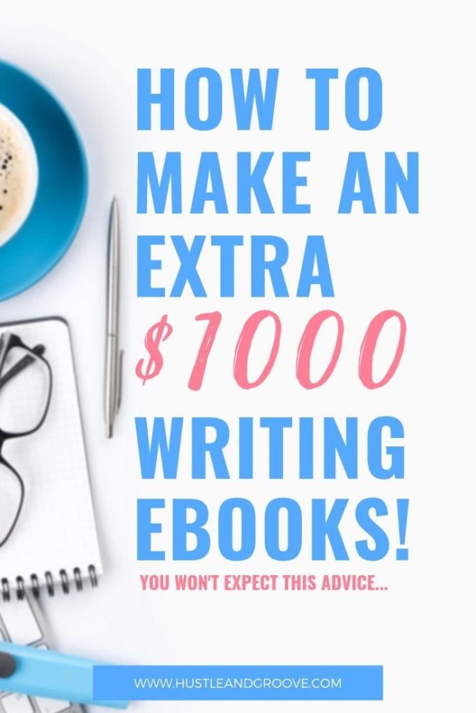 How to make an extra 1000k writing ebooks