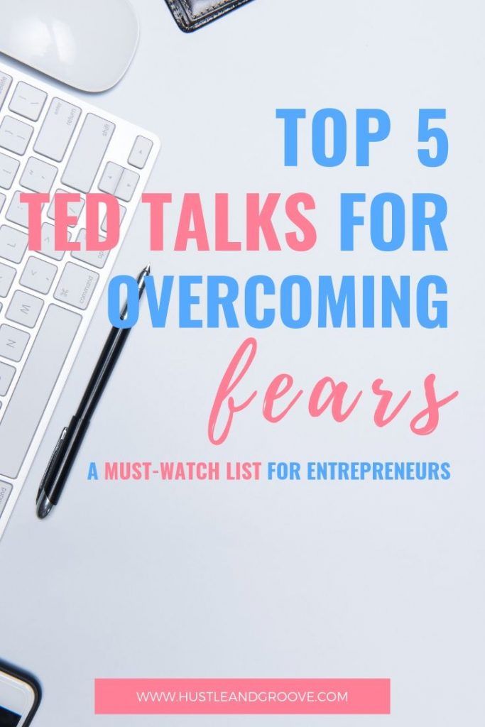 Watch the top 5 Ted Talks for overcoming fear