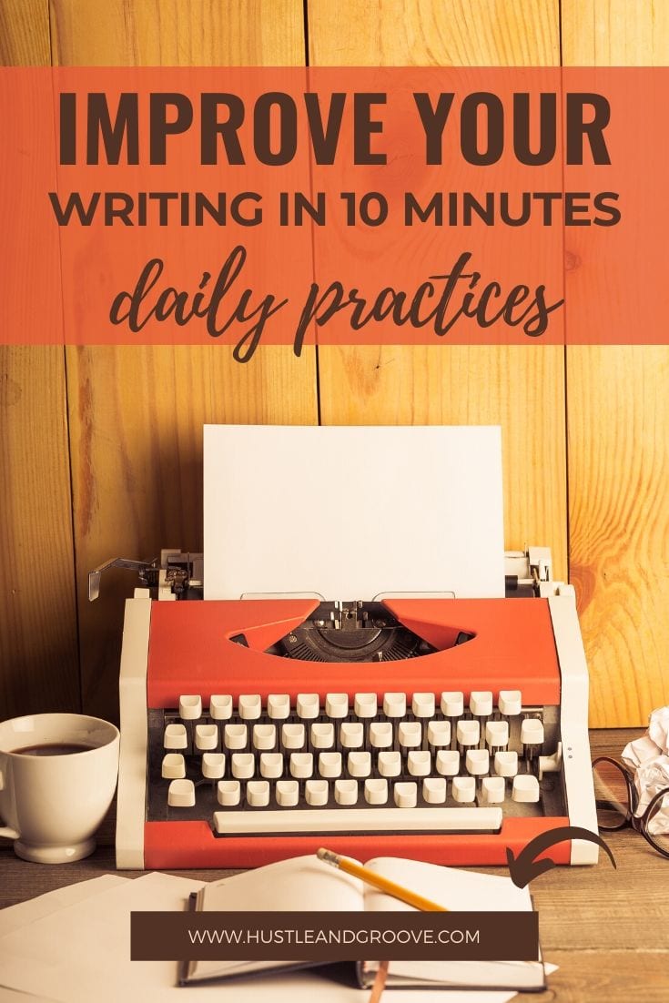 Improve your writing in 10 minutes per day