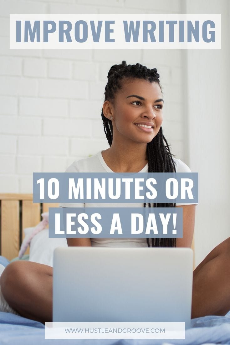Improve your writing in 10 minutes a day