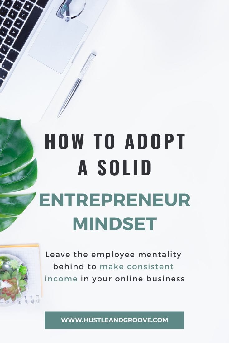 How to adopt a solid entrepreneur mindset