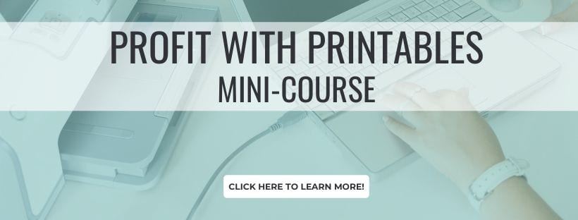 Profit with printables mini-course