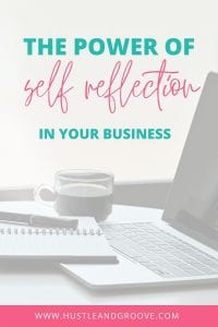 The power of self reflection in your business