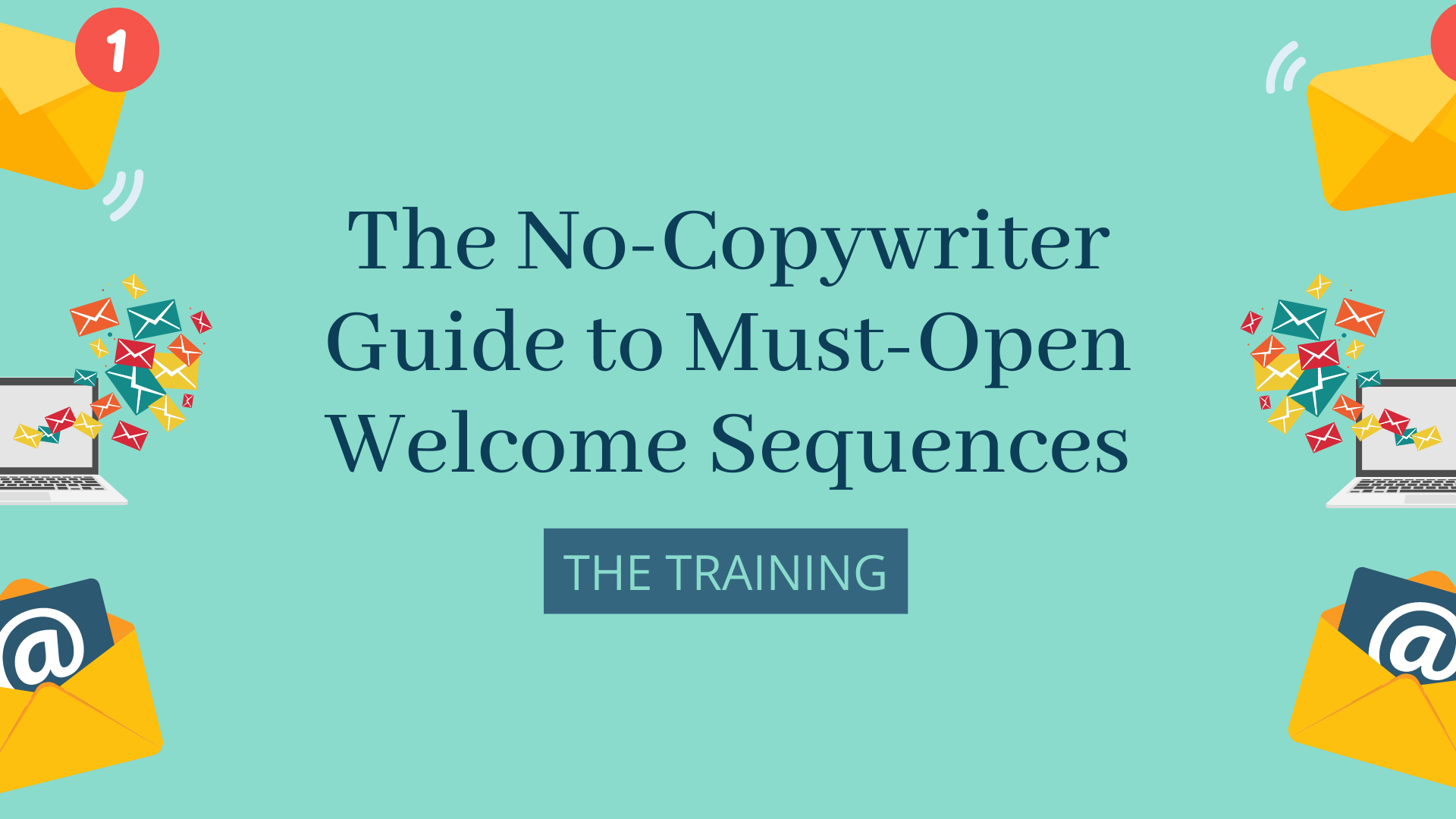 No-Copywriter Guide to Must-Open Welcome Sequences